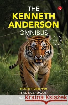 The Kenneth Anderson Omnibus Vol. Iii Kenneth Anderson 9788129132727 Rupa Publications India Pvt. Ltd