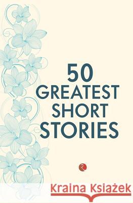 50 Greatest Short Stories Terry O'Brien 9788129137258