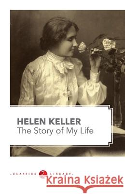 The Story of my Life by Hellen Keller Keller, Helen 9788129137548 RUA Publications
