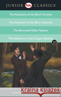 Junior Classic - Book 17 (The Adventure of the Beryl Coronet, The Adventure of the Blue Carbuncle, The Boscombe Valley Mystery, The Adventure of the C Doyle Arthur Conan 9788129139511