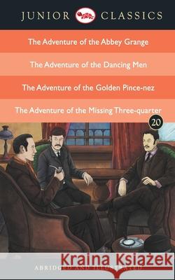 Junior Classic - Book 20 (The Adventure of the Abbey Grange, The Adventure of the Dancing Men, The Adventure of the Golden Pince-Nez, The Adventure of Conan, Doyle Arthur 9788129139542 Red Turtle