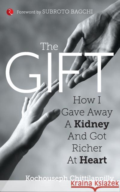 The Gift Kochouseph Chittilappilly 9788129139597 RUA Publications