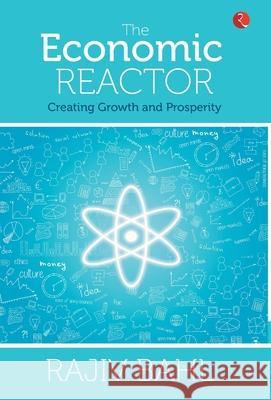 The Economic Reactor Bahl, Rajiv 9788129139788