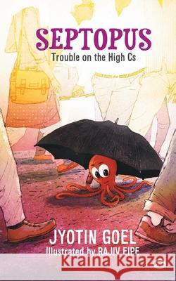 Septopus Trouble On The High Cs Jyotin Goel 9788129142085