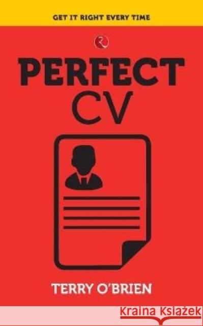 The Perfect CV Terry O'Brien 9788129145383