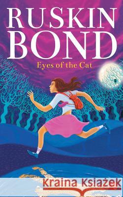 Eyes of the Cat Ruskin Bond 9788129148049 Rupa Publications