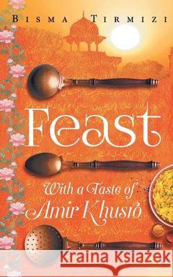 Feast Bisma Tirmizi 9788129149015 Rupa Publications