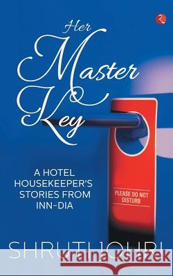 Her Master Key Shruti Johri 9788129149640