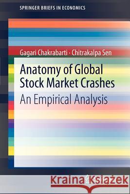 Anatomy of Global Stock Market Crashes: An Empirical Analysis Chakrabarti, Gagari 9788132204626