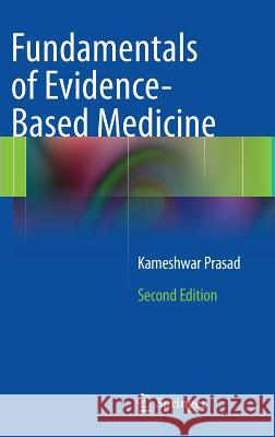 Fundamentals of Evidence Based Medicine Kameshwar Prasad 9788132208303