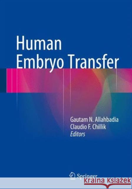 Human Embryo Transfer Gautam Allahbadia 9788132211143 Springer