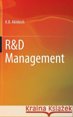 R&d Management Akhilesh, K. B. 9788132219453 Springer