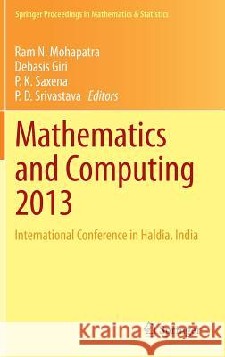 Mathematics and Computing 2013: International Conference in Haldia, India Mohapatra, Ram N. 9788132219514 Springer
