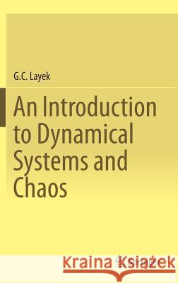 An Introduction to Dynamical Systems and Chaos G. C. Layek 9788132225553 Springer