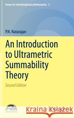 An Introduction to Ultrametric Summability Theory P. N. Natarajan 9788132225584 Springer