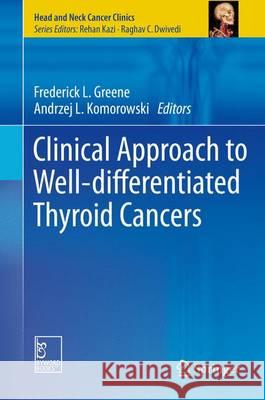 Clinical Approach to Well-Differentiated Thyroid Cancers Greene, Frederick L. 9788132225676