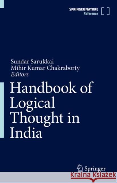 Handbook of Logical Thought in India Sundar Sarukkai 9788132225768