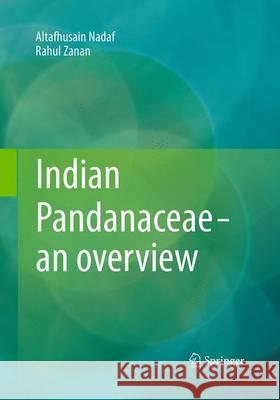 Indian Pandanaceae - An Overview Nadaf, Altafhusain 9788132228509