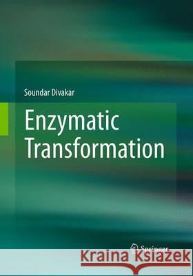 Enzymatic Transformation Soundar Divakar 9788132228561