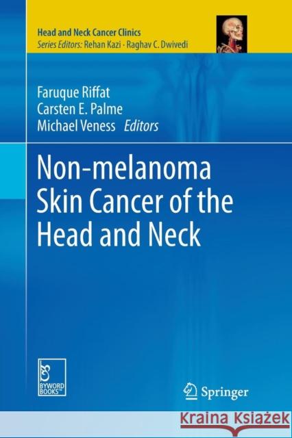 Non-Melanoma Skin Cancer of the Head and Neck Riffat, Faruque 9788132234449 Springer
