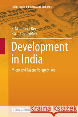 Development in India: Micro and Macro Perspectives Dev, S. Mahendra 9788132234531 Springer