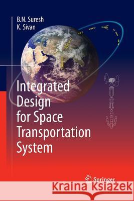 Integrated Design for Space Transportation System B. N. Suresh K. Sivan 9788132234661