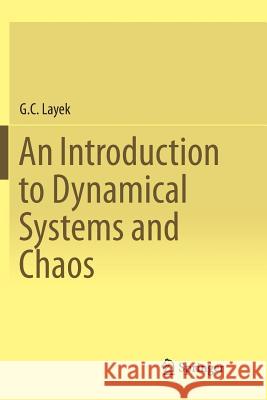 An Introduction to Dynamical Systems and Chaos G.C. Layek   9788132237945 Springer, India, Private Ltd