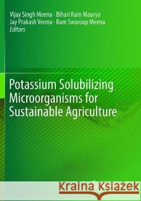 Potassium Solubilizing Microorganisms for Sustainable Agriculture  9788132238331 Springer
