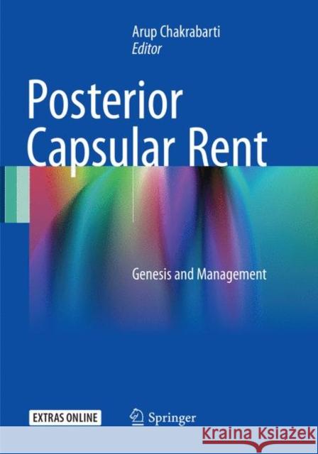 Posterior Capsular Rent: Genesis and Management Chakrabarti, Arup 9788132238584 Springer