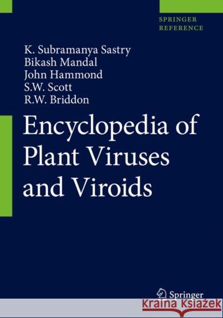 Encyclopedia of Plant Viruses and Viroids Subramanya K. Sastry Bikash Mandal Teruo Sano 9788132239116 Springer