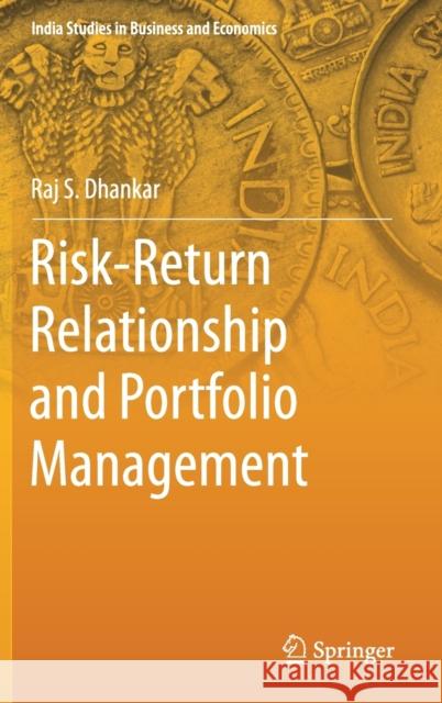 Risk-Return Relationship and Portfolio Management Raj S. Dhankar 9788132239482 Springer