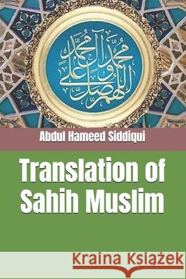 Translation of Sahih Muslim Abdul Hameed Siddiqui 9788135071294