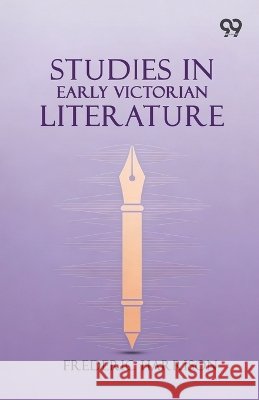 Studies In Early Victorian Literature Harrison, Frederic 9788167171092 Double 9 Books