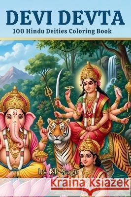 Devi Devta: 100 Hindu Deities Coloring Book Bb Sage 9788169067072 Crackajack Company