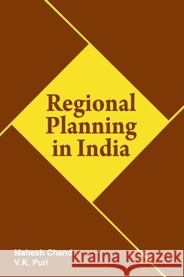 Regional Planning in India Chand Mahesh 9788170230588