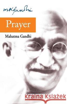 Prayer Mohandas K. Gandhi 9788170289593