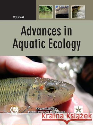 Advances in Aquatic Ecology Vol. 6 Vishwas B & Escalante P R D   Sakhare   9788170359265 Daya Pub. House