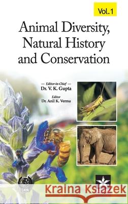 Animal Diversity, Natural History and Conservation Vol. 1 Dr Anil Kumar Verma 9788170359456