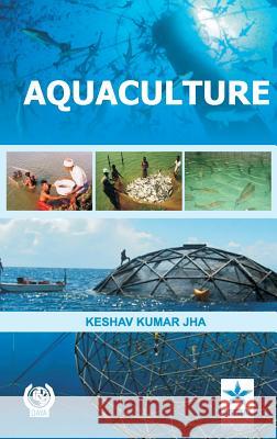 Aquaculture Keshav Kumar Jha 9788170359494