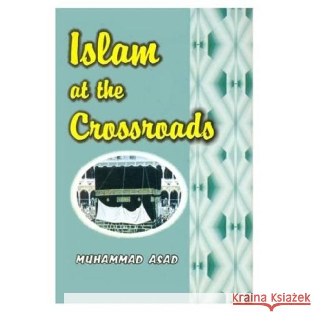 Islam at the Crossroads Muhammad Asad 9788171513345