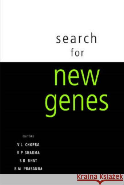 Search for New Genes R. P. Sharma V. L. Chopra S. R. Bhat 9788171886326 Academic Foundation