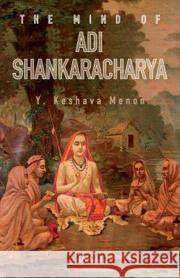 The Mind of Adi Shankaracharya  9788172242145 JAICO PUBLISHING HOUSE