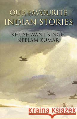 Our Favourite Indian Stories Singh, Khushwant 9788172249786
