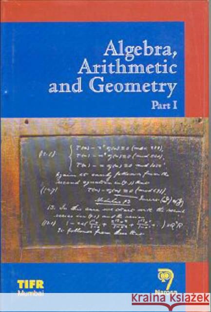 Algebra, Arithmetic and Geometry: 2 Part Set (TIFR) R. Parimala 9788173194764