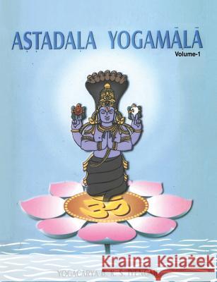 Astadala Yogamala (Collected Works) Volume 1 Iyengar, B. K. S. 9788177640465 Allied Publishers Pvt. Ltd.
