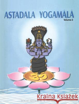 Astadala Yogamala (Collected Works) Volume 3 Iyengar, B. K. S. 9788177643619 Allied Publishers Pvt. Ltd.