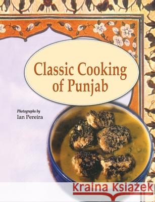 Classic Cooking of the Punjab  9788177645668 Allied Publishers Pvt Ltd