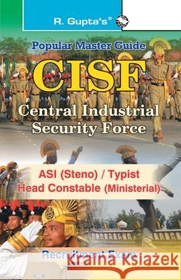 CISF ASI (Steno)/Head Constable (Ministerial) Recruitment Exam Guide Rph Editorial Board 9788178126852 Ramesh Publishing House