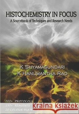 Histochemistry in Focus K. Shyamasundari 9788180940309 Mjp Publisher