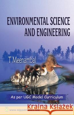 Environmental Science and Engineering T. Meenambal 9788180940583 Mjp Publishers